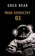 Greg Bear Prom kosmiczny 03