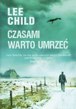 Lee Child Czasami warto umrze