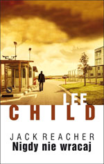 Lee Child Nigdy nie wracaj