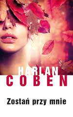 Harlan Coben Zosta przy mnie