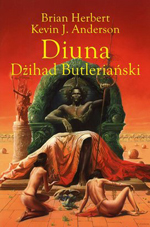 Brian Herbert, Kevin J. Anderson Diuna. Dihad Butleriaski