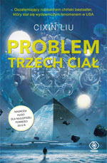 Cixin Liu Problem trzech cia