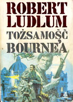 Robert Ludlum Tożsamość Bourne'a