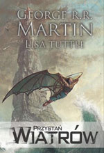 George R. R. Martin, Lisa Tuttle Przysta Wiatrw