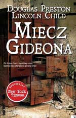 Douglas Preston, Lincoln Child Miecz Gideona