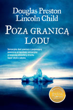 Douglas Preston Lincoln Child Poza granic lodu