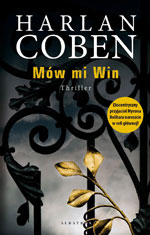 Harlan Coben Mów mi Win