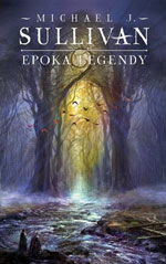 Michael J. Sullivan Epoka legendy