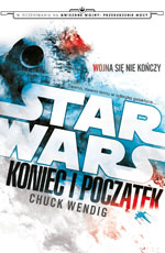Chuck Wendig Star Wars. Koniec i początek