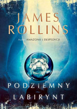 James Rollins Podziemny labirynt